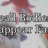 加速尸体消失 (Dead Bodies Disappear Faster) - 清理战场，告别弹跳
