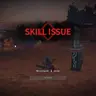 【生草】菜就多练 - 将“Defeat”替换为“Skill Issue”
